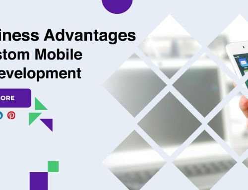 7 Business Advantages Of Custom Mobile App Development