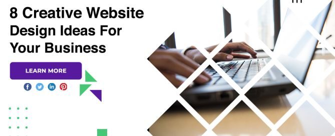 8 Creative Website Design Ideas For Your Business