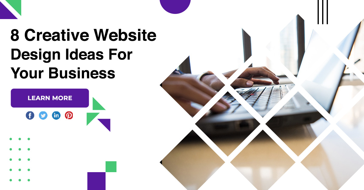 8 Creative Website Design Ideas For Your Business 8-creative-website-design-ideas-for-your-business