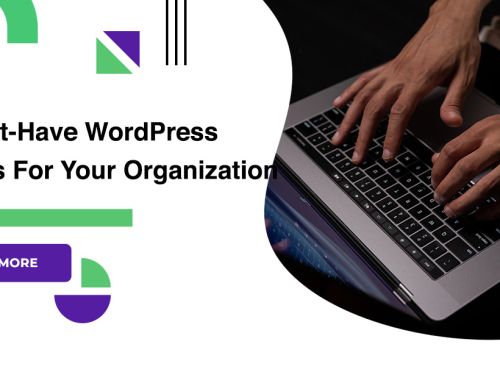 10 Must-Have WordPress Plugins For Your Organization