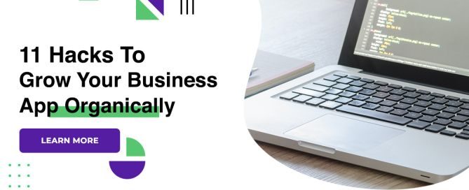11 Hacks To Grow Your Business App Organically