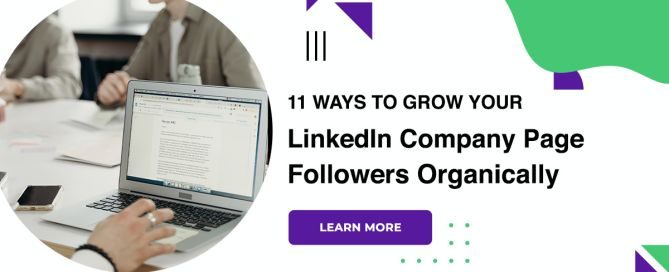 11 Ways To Grow Your LinkedIn Company Page Followers Organically