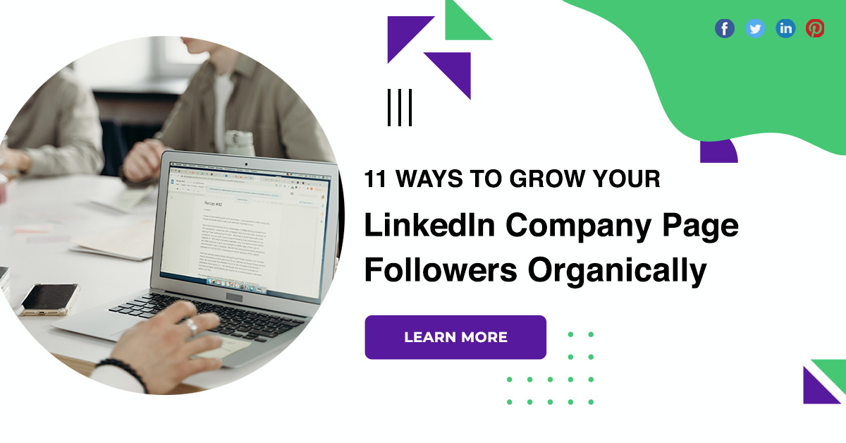 11 Ways To Grow Your LinkedIn Company Page Followers Organically