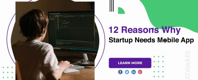 12 Reasons Why Startup Needs Mobile App