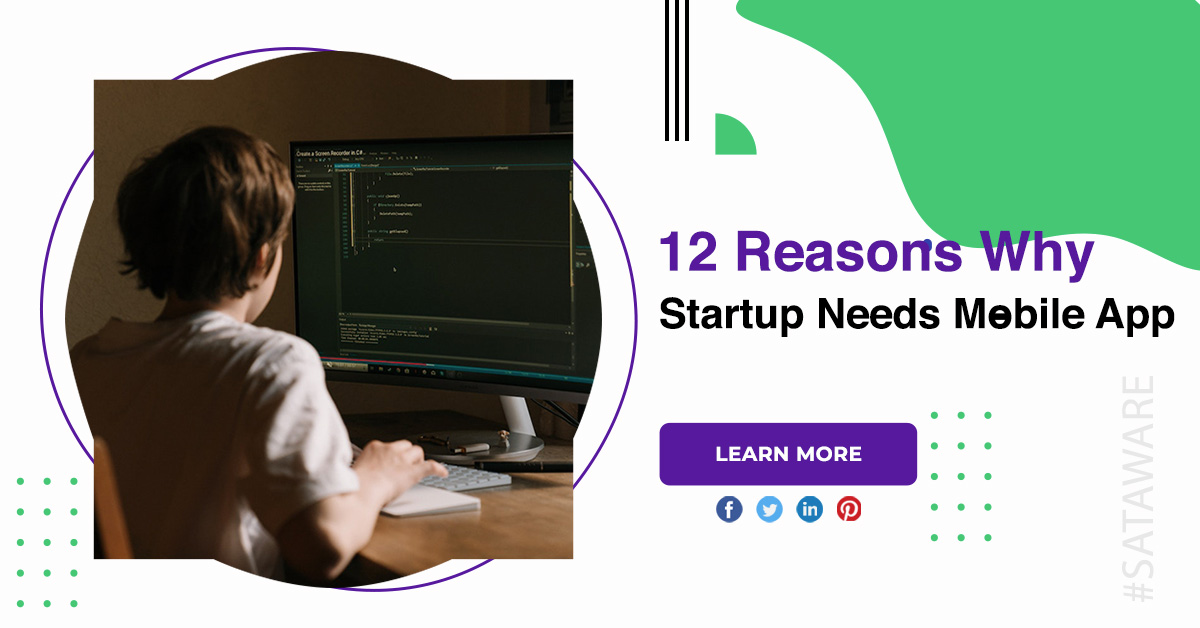 12 Reasons Why Startup Needs Mobile App