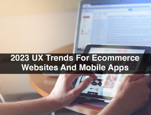 2023 UX Trends For Ecommerce Websites And Mobile Apps
