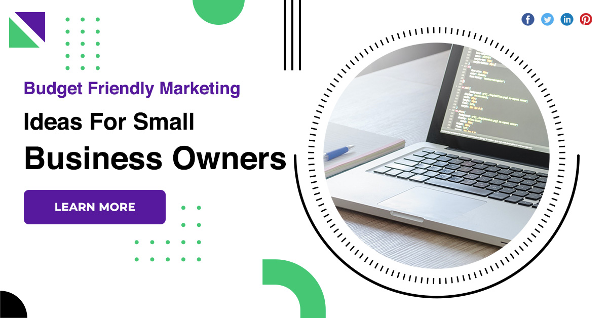 Budget Friendly Marketing Ideas For Small Business Owners