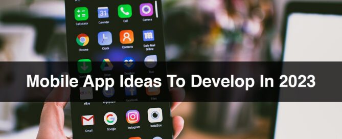 Mobile App Ideas To Develop In 2023