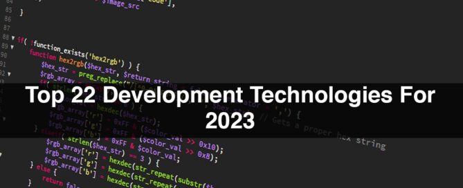 Top 22 Development Technologies For 2023