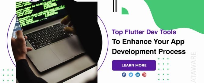 Top Flutter Dev Tools To Enhance Your App Development Process