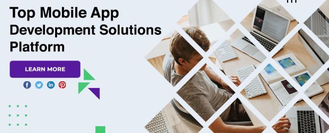Top Mobile App Development Solutions Platform
