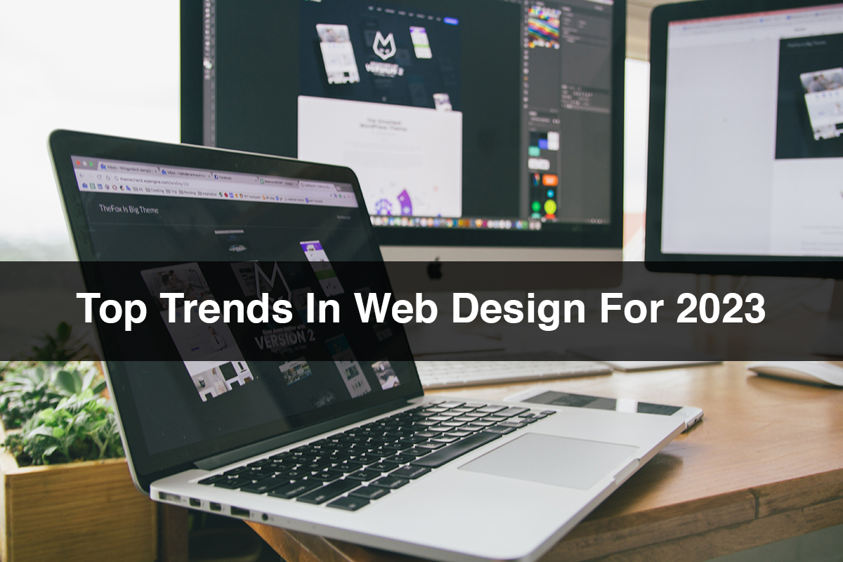 Top Trends In Web Design For 2023