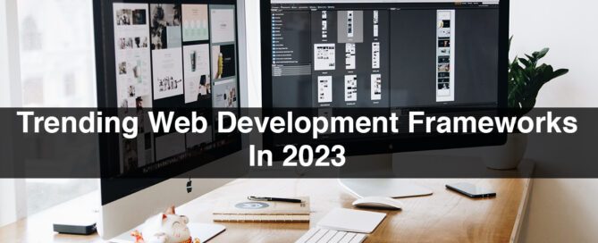 Trending Web Development Frameworks In 2023