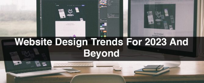 Website Design Trends For 2023 And Beyond
