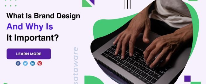 What Is Brand Design And Why Is It Important