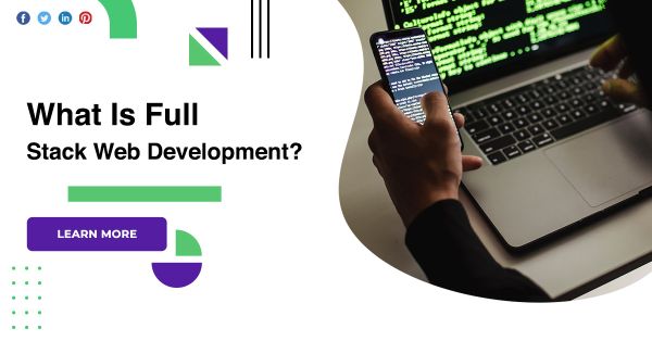 What Is Full Stack Web Development?