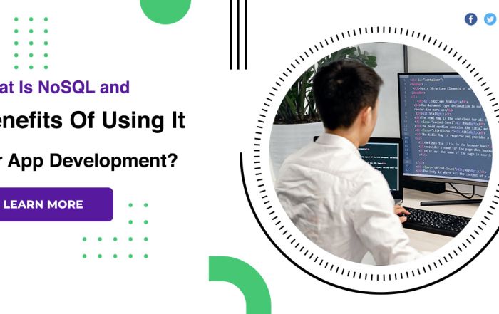 What Is NoSQL and Benefits Of Using It For App Development?