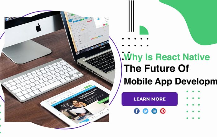 Why Is React Native The Future Of Mobile App Development?