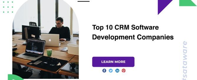 Top 10 CRM Software Development Companies