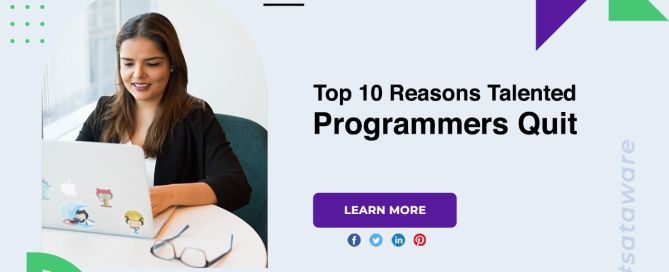 Top 10 Reasons Talented Programmers Quit