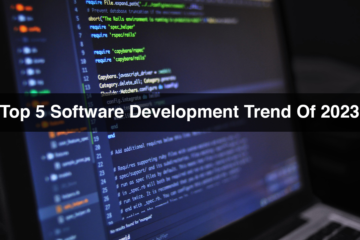 Top 5 Software Development Trend Of 2023