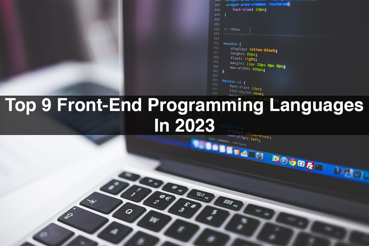 Top 9 Front-End Programming Languages In 2023