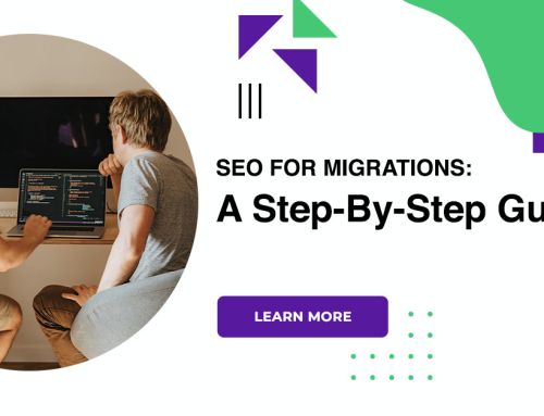 SEO For Migrations: A Step-By-Step Guide