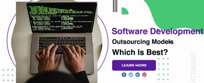Software Development Outsourcing Models Which Is BestSoftware Development Outsourcing Models Which Is Best