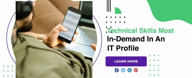 Technical Skills Most In-Demand In An IT Profile