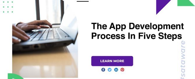 The App Development Process In Five Steps