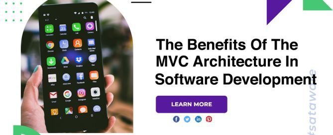The Benefits Of The MVC Architecture In Software Development