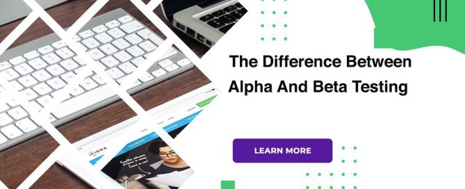 The Difference Between Alpha And Beta Testing