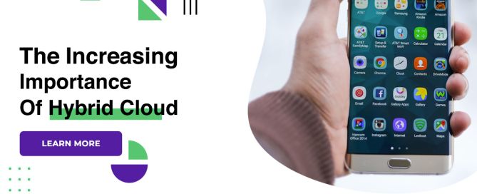 The Increasing Importance Of Hybrid Cloud