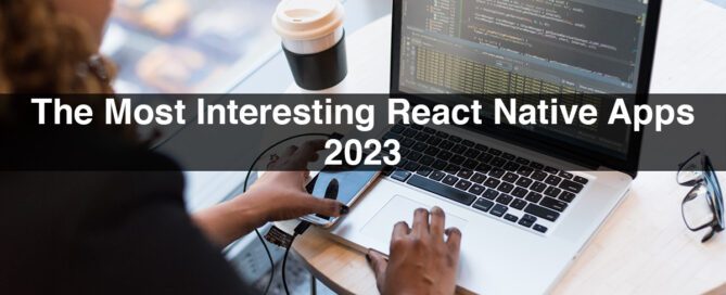 The Most Interesting React Native Apps 2023