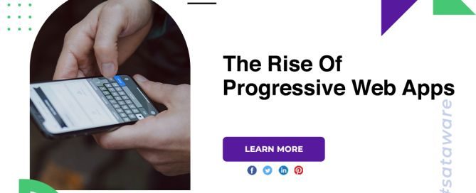 The Rise Of Progressive Web Apps