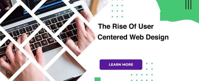 The Rise Of User Centered Web Design