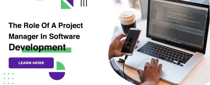 The Role Of A Project Manager In Software Development