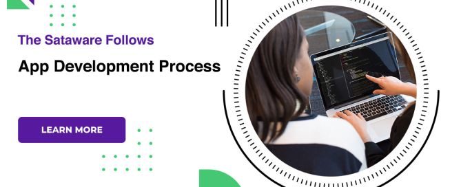 The Sataware Follows App Development Process
