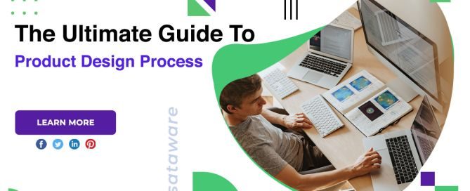 The Ultimate Guide To Product Design Process