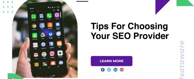 Tips For Choosing Your SEO Provider