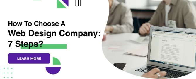 How To Choose A Web Design Company: 7 Steps?