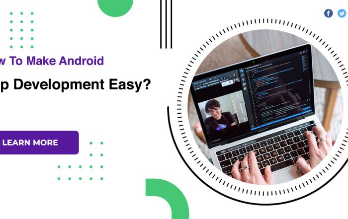 How To Make Android App Development Easy