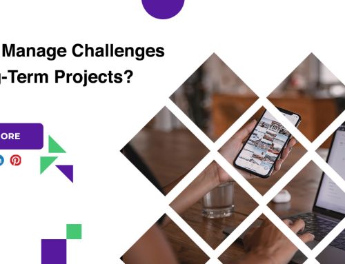 How To Manage Challenges Of Long-Term Projects?