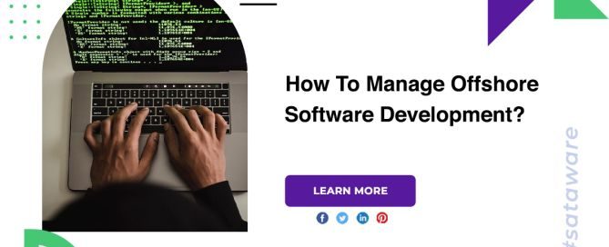 How To Manage Offshore Software Development?