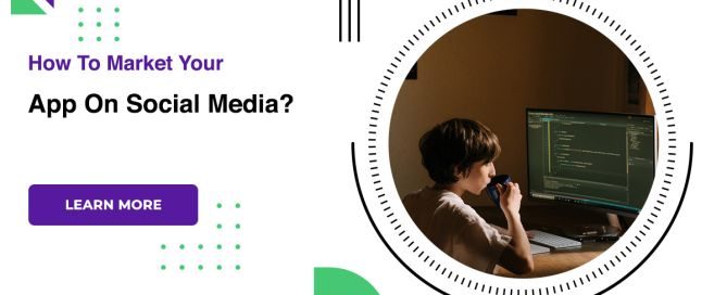 How To Market Your App On Social Media?