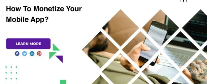 How To Monetize Your Mobile App