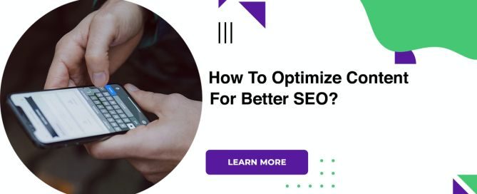 How To Optimize Content For Better SEO