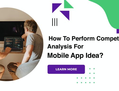 How To Perform Competitive Analysis For Mobile App Idea?