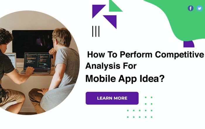 How To Perform Competitive Analysis For Mobile App Idea?