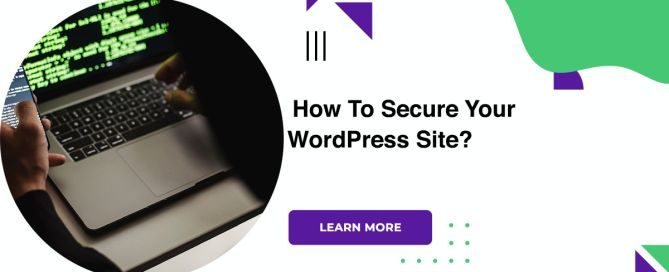 How To Secure Your WordPress Site?